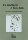 Die Sehnsucht ist deine Gabe. - Søren Aabye Kierkegaard - 9783899912326