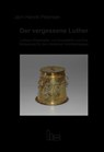 Der vergessene Luther - Jørn Henrik Petersen - 9783899912562