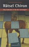 Rätsel Chiron - Reinhardt Stiehle - 9783899971880