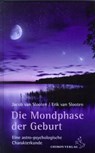 Die Mondphase der Geburt - Jabob van Slooten ; Erik van Slooten - 9783899972047