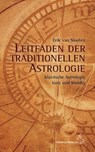 Leitfaden der traditionellen Astrologie - Erik van Slooten - 9783899972528