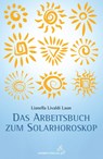 Arbeitsbuch zum Solarhoroskop - Lianella Livaldi Laun - 9783899972900