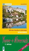 Yonne + Nivernais: Mit dem Hausboot unterwegs: Detailführer - Harald Böckl - 9783901309335