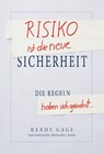 Risiko ist die neue Sicherheit - Randy Gage - 9783902114358