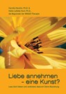 Liebe annehmen - eine Kunst? - Harville Hendrix ; Helen LaKelly Hunt - 9783902625083