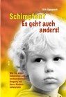 Schimpfen? Es geht auch anders! - Erik Sigsgaard - 9783902625816