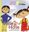 Volle Hose. Einkoten bei Kindern: Prävention und Behandlung - Sigrun Eder ; Daniela Klein ; Michael Lankes - 9783902647030
