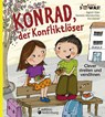 Konrad, der Konfliktlöser - Clever streiten und versöhnen - Sigrun Eder ; Daniela Molzbichler ; Evi Gasser - 9783902647436