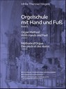 Orgelschule mit Hand und Fuß 3 - Ulrike Theresia Wegele - 9783902667724