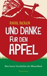Und Danke für den Apfel - Raoul Biltgen - 9783902862693