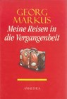 Meine Reisen in die Vergangenheit - Georg Markus - 9783902998538