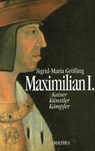 Maximilian I. - Sigrid-Maria Größing - 9783902998729