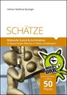 SCHÄTZE - Bildende Kunst & Architektur - Helmar Matthias Bazinger - 9783902999498