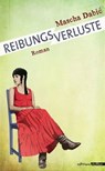 Reibungsverluste - Mascha Dabić - 9783903005471