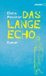 Das lange Echo - Elena Messner - 9783903005600