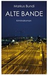 Alte Bande - Markus Bundi - 9783903061682