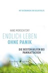 Endlich leben ohne Panik! - Hans Morschitzky - 9783903072053