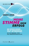 Meine Stimme - Mein Erfolg - Ingrid Amon - 9783903072503