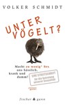 Untervögelt? - Volker Schmidt - 9783903072794