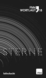 FM4 Wortlaut 18. Sterne - Mercedes Spannagel ; Barbara Kadletz ; Lilian Loke ; Stefan Adrian ; Katherina Braschel ; Anna Felnhofer ; Roman Markus ; Nikolaus Neu ; Agnes Ofner ; Claire Walka - 9783903081680