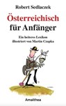 Österreichisch für Anfänger - Robert Sedlaczek - 9783903083615