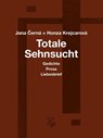 Totale Sehnsucht - CERNÁ,  Jana ; Krejcarová, Honza - 9783903124240