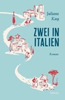 Zwei in Italien - Juliane Kay ; Veronika Hofeneder - 9783903184930