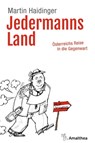 Jedermanns Land - Martin Haidinger - 9783903217072