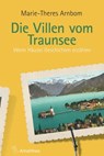 Die Villen vom Traunsee - Marie-Theres Arnbom - 9783903217355