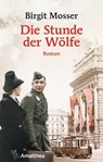 Die Stunde der Wölfe - Birgit Mosser - 9783903217669