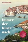 Immer der Küste nach - Helmut Luther - 9783903217966