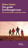 Der große Erziehungsirrtum - Helene Drexler - 9783903229433