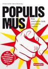 Populismus - Nicolaus Fest ; Andreas Unterberger ; Michel Ley ; Martin Lichtmesz ; Marcus Franz ; Klaus Kelle ; Vera Lengsfeld ; Werner Reichel ; Andreas Tögel ; Michael Hörl ; Magdalena Strobl - 9783903236011