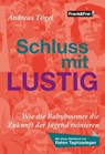 Schluss mit lustig - Andreas Tögel ; Rahim Taghizadegan - 9783903236127