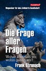 Die Frage aller Fragen - Frank Stronach - 9783903236141