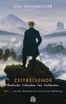 Zeitreisende - Deutsche Literatur für Entdecker - Eva Mühlbacher - 9783903263208