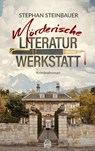 Mörderische Literaturwerkstatt - Stephan Steinbauer - 9783903263406