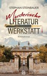 Mörderische Literaturwerkstatt - Stephan Steinbauer - 9783903263413