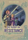 Die Kinder der Résistance. Band 03 - Benoît Ers ; Vincent Dugomier - 9783903290587