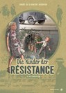 Die Kinder der Résistance. Band 04 - Vincent Dugomier - 9783903290662