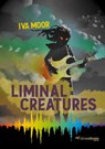 Liminal Creatures - Iva Moor - 9783903296886