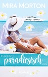 Es könnte paradiesisch sein - Mira Morton - 9783903360099
