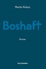 Boshaft - Martin Kolozs - 9783903365261