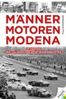 Männer. Motoren. Modena - Frank Kuhlemann - 9783903376298