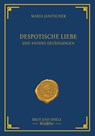 Despotische Liebe - Maria Janitschek - 9783903406292