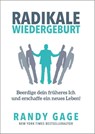Radikale Wiedergeburt - Randy Gage - 9783903410022
