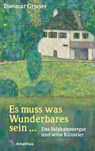 Es muss was Wunderbares sein ... - Dietmar Grieser - 9783903441170