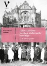 »Ihre Dienste werden nicht mehr benötigt« - Marie-Theres Arnbom ; Christoph Ladstätter - 9783903441293