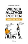 Wiener Alltagspoeten 2 - Andreas Rainer - 9783903460232