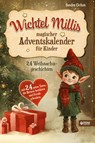 Wichtel Millis magischer Adventskalender - Sandra Cichon - 9783903505513
